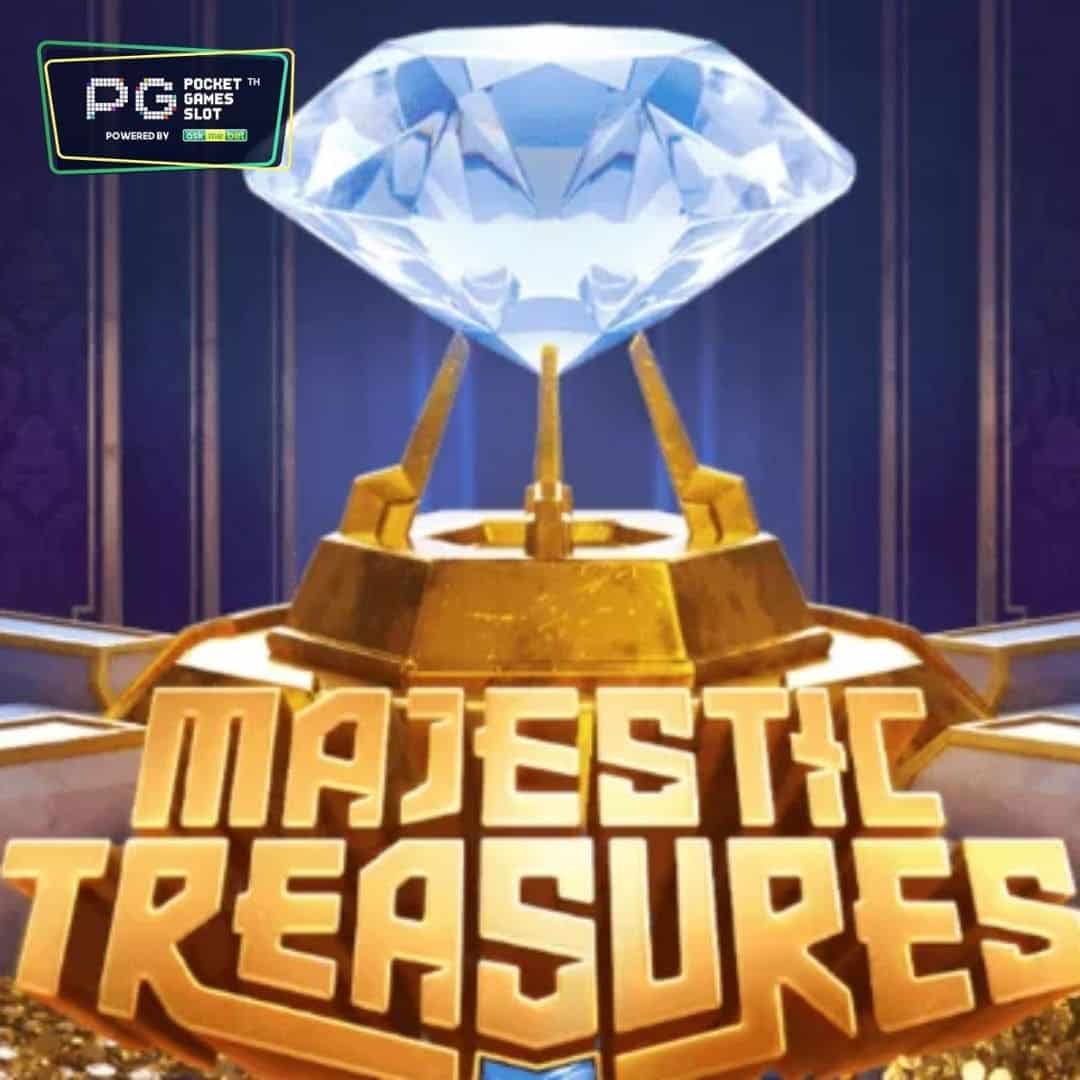 PG SLOT Majestic Treasures